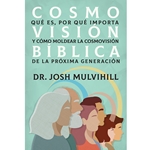 COSMOVISIÓN BÍBLICA<br>Qué es, por qué importa y cómo moldear la cosmovisión de la próxima generación