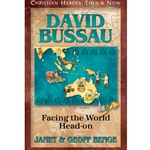 CHRISTIAN HEROES: THEN & NOW<br>David Bussau: Facing the World Head-on