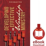 DEVELOPING AN EFFECTIVE WORSHIP MINISTRY<br>E-book downloads