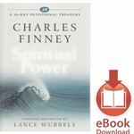A 30 DAY DEVOTIONAL TREASURY Charles Finney on Spiritual Power<br>E-book downloads