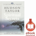 A 30 DAY DEVOTIONAL TREASURY<br>Hudson Taylor on Spiritual Secrets<br>E-book downloads
