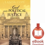 GOD AND POLITICAL JUSTICE<br>A Study of Civil Governance From Genesis to Revelation<br>E-book downloads