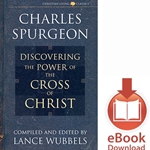 DISCOVERING THE POWER OF THE CROSS OF CHRIST<br>E-book downloads