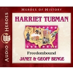 AUDIOBOOK: HEROES OF HISTORY<br>Harriet Tubman: Freedombound