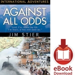INTERNATIONAL ADVENTURES SERIES<br>Against All Odds<br>E-book and audiobook downloads