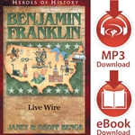 HEROES OF HISTORY<br>Benjamin Franklin: Live Wire<br>E-book downloads