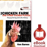 THE CHICKEN FARM AND OTHER SACRED PLACES<br>The Joy of Serving God in the Ordinary<br>E-book downloads
