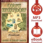 CHRISTIAN HEROES: THEN & NOW<br>Count Zinzendorf: Firstfruit<br>E-book downloads