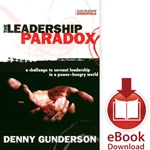 THE LEADERSHIP PARADOX<br>A Challenge to Servant Leadership in a Power-Hungry World<br>E-book downloads
