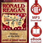 HEROES OF HISTORY<br>Ronald Reagan: Destiny at His Side<br>E-book and audiobook downloads