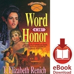SHADOWCREEK CHRONICLES<br>Book 1: Word of Honor