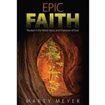 EPIC FAITH<br>Rooted in the Word, Voice, and Character of God
