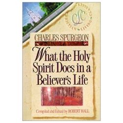 BELIEVER'S LIFE SERIES<BR>What the Holy Spirit Does in a Believer's Life